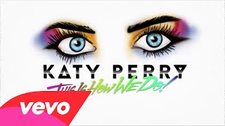 WATCH: Katy Perry Drops Lyric Video for Next Single 'This Is How We Do'